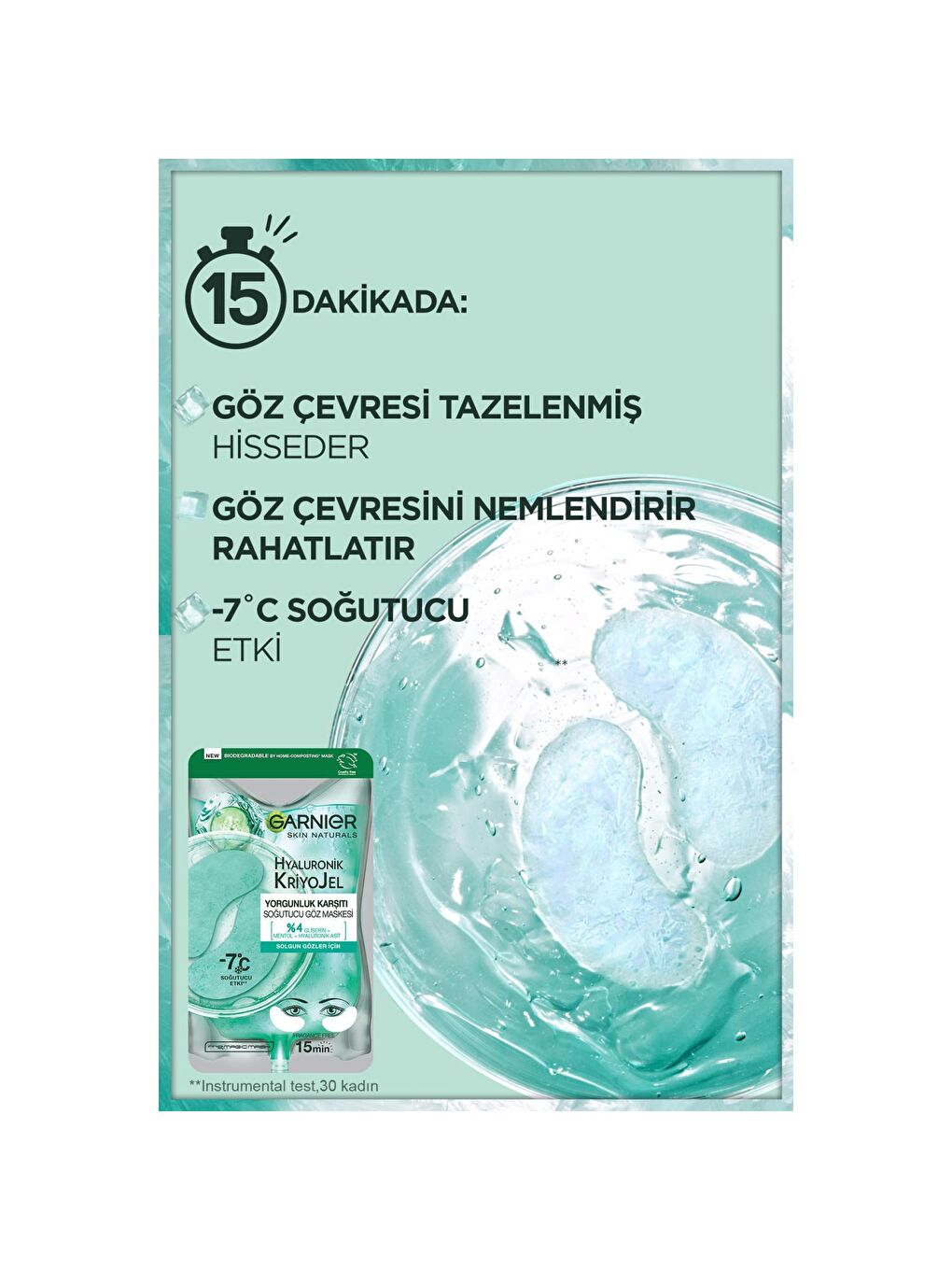 GARNIER Şeffaf Hyaluronik Kriyojel Yorgunluk Karşıtı Soğutucu Göz Maskesi - 1