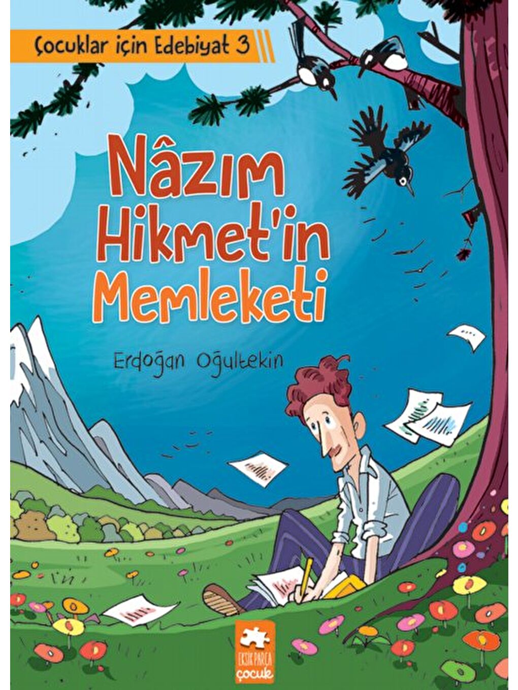 Çocuklar İçin Edebiyat 3 Nazım Hikmet’in Memleketi