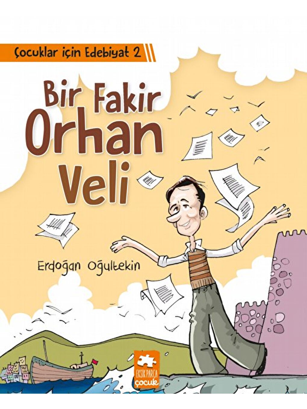 Çocuklar İçin Edebiyat 2 Bir Fakir Orhan Veli