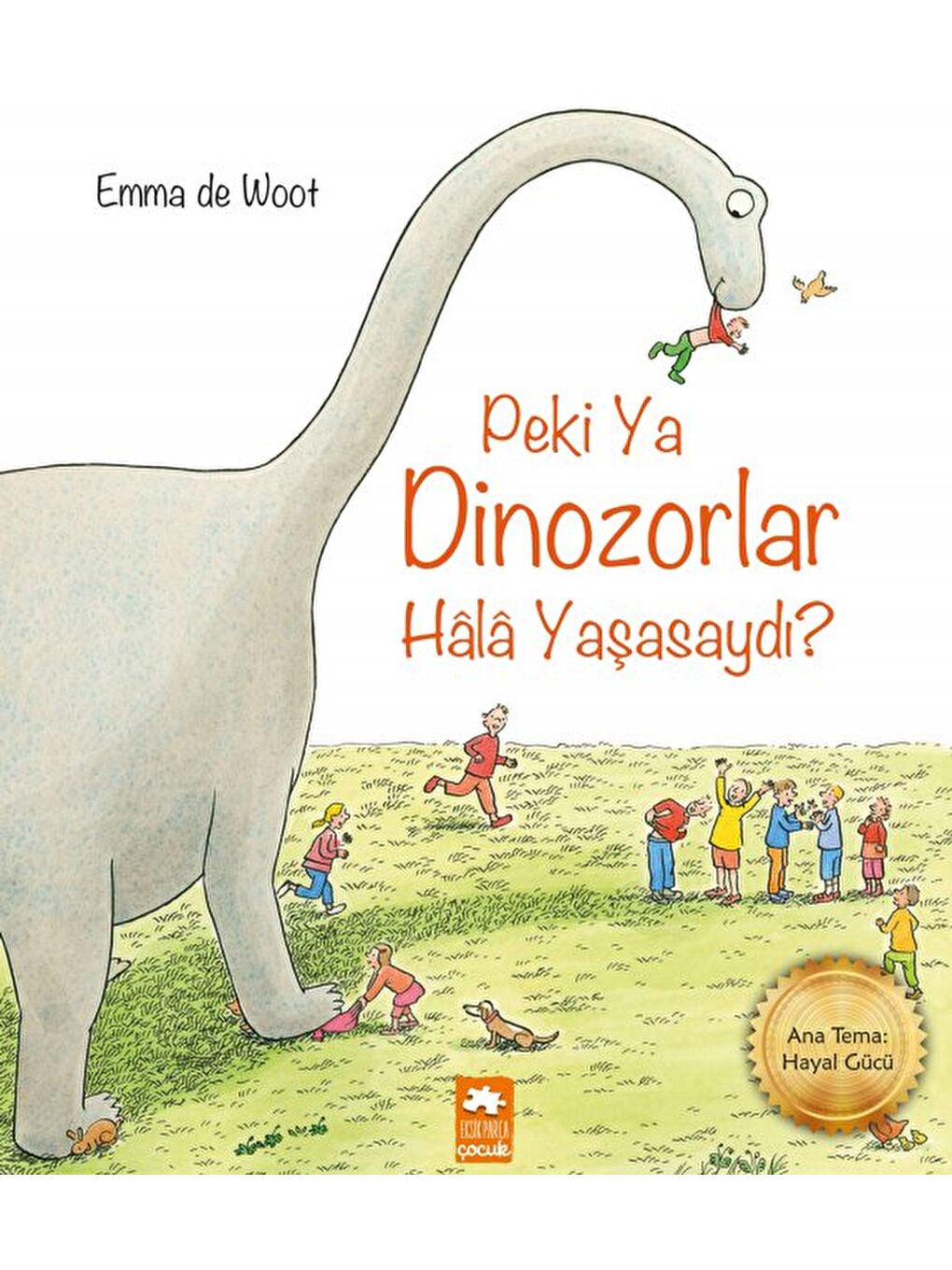 Peki Ya Dinozorlar Hâlâ Yaşasaydı?