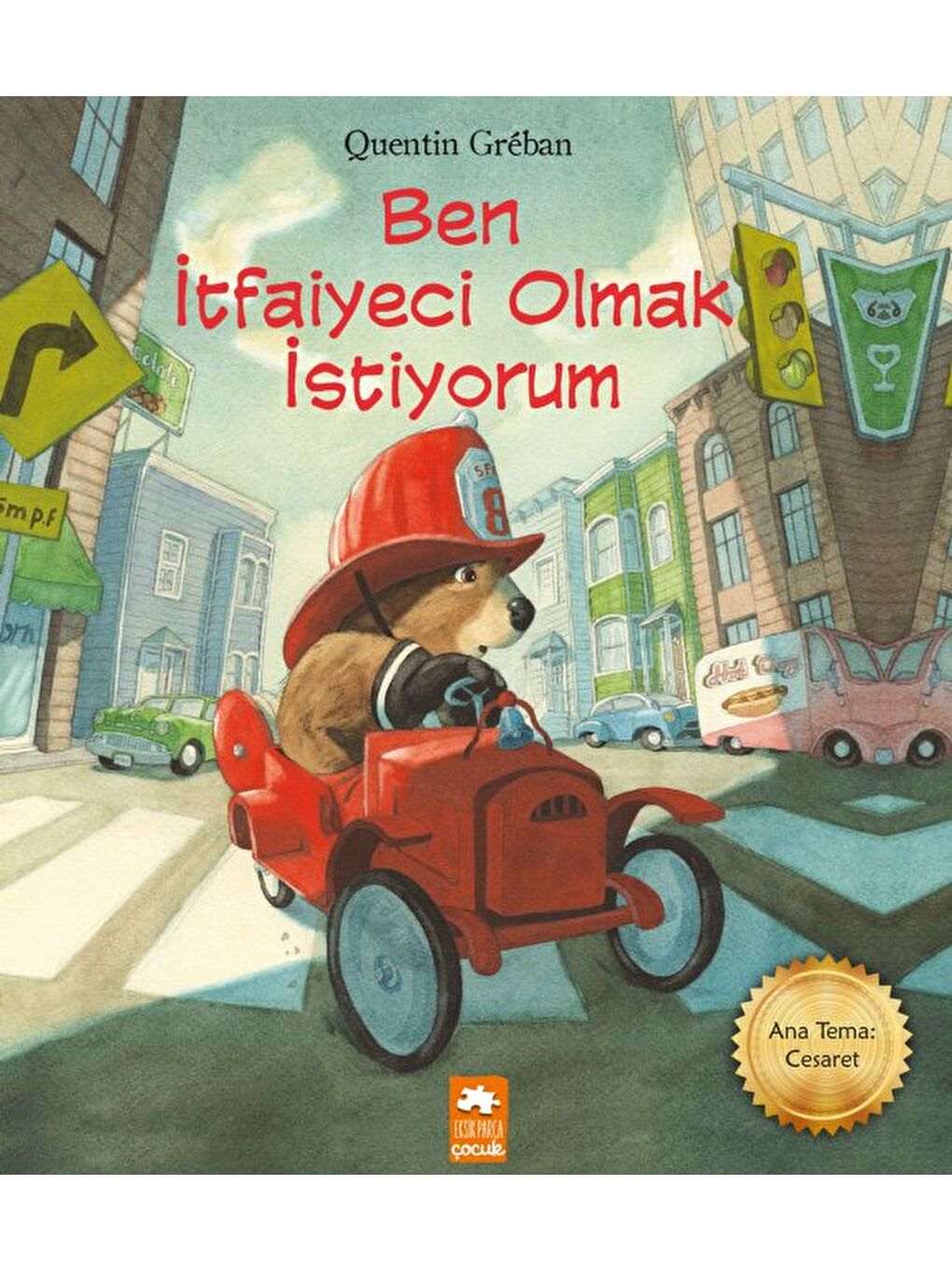Ben İtfaiyeci Olmak İstiyorum