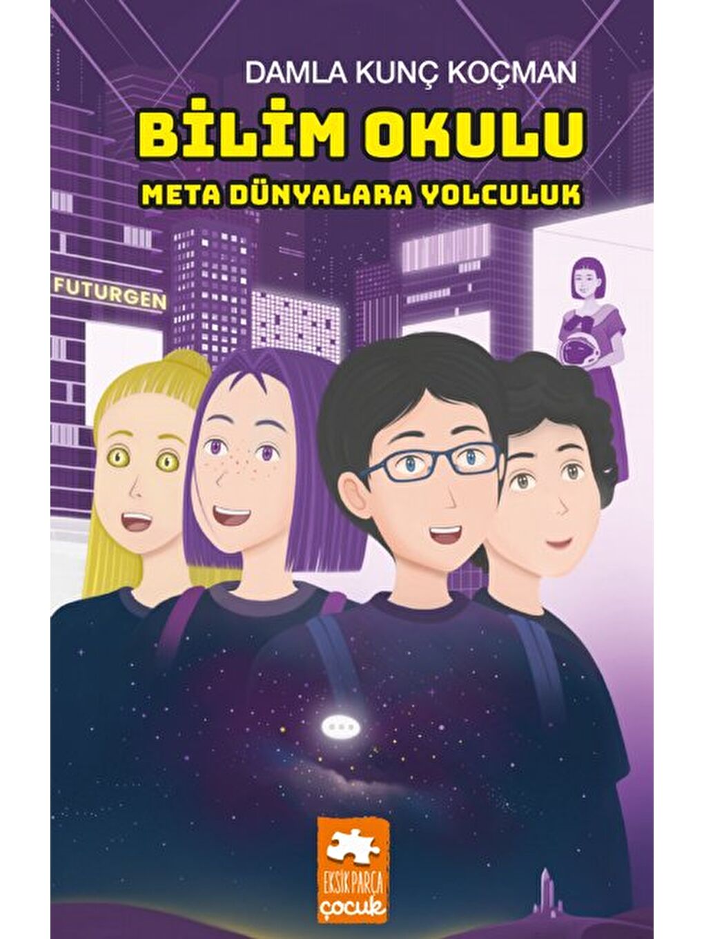 Bilim Okulu Meta Dünyalılara Yolculuk