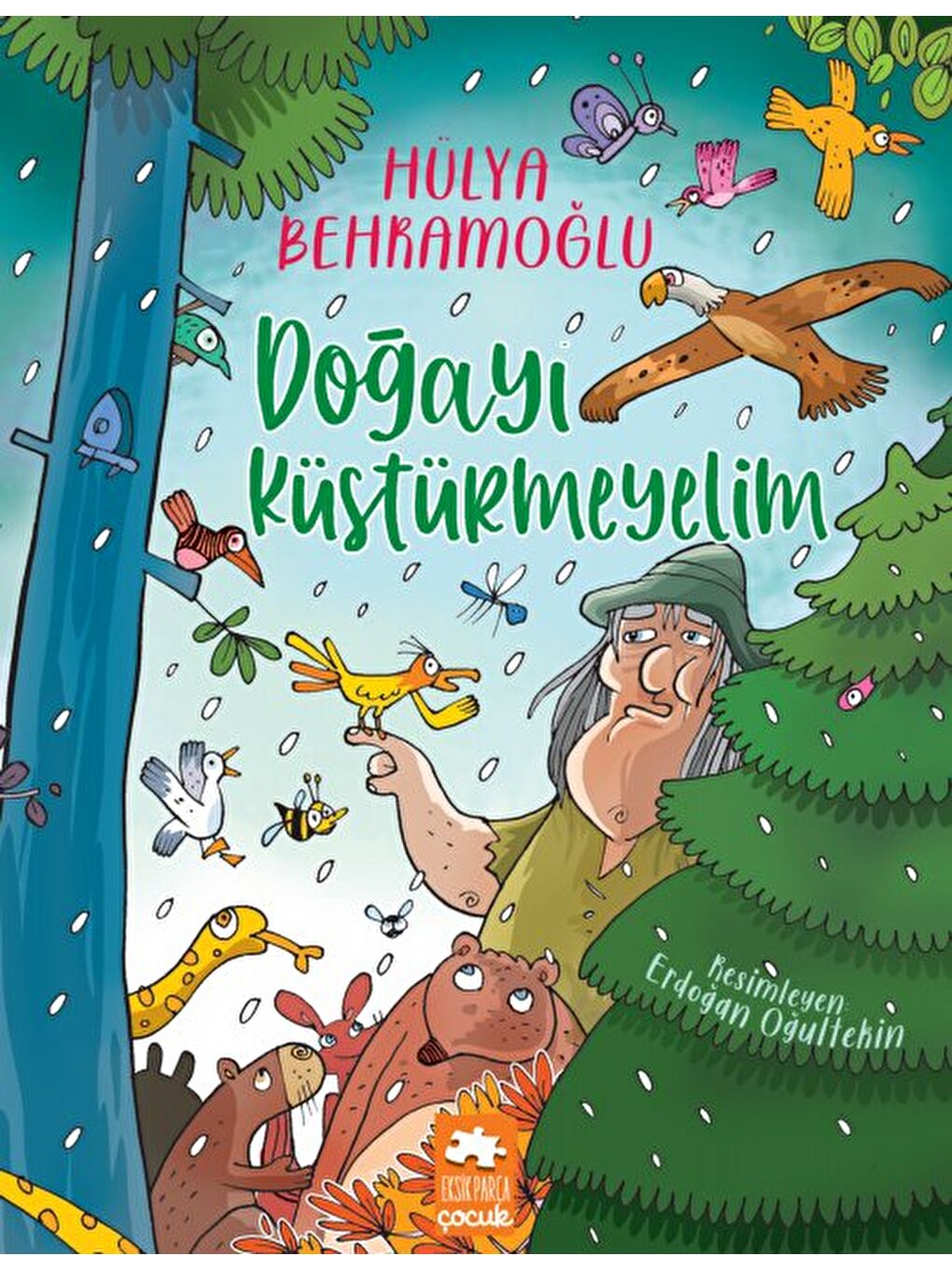 Doğayı Küstürmeyelim