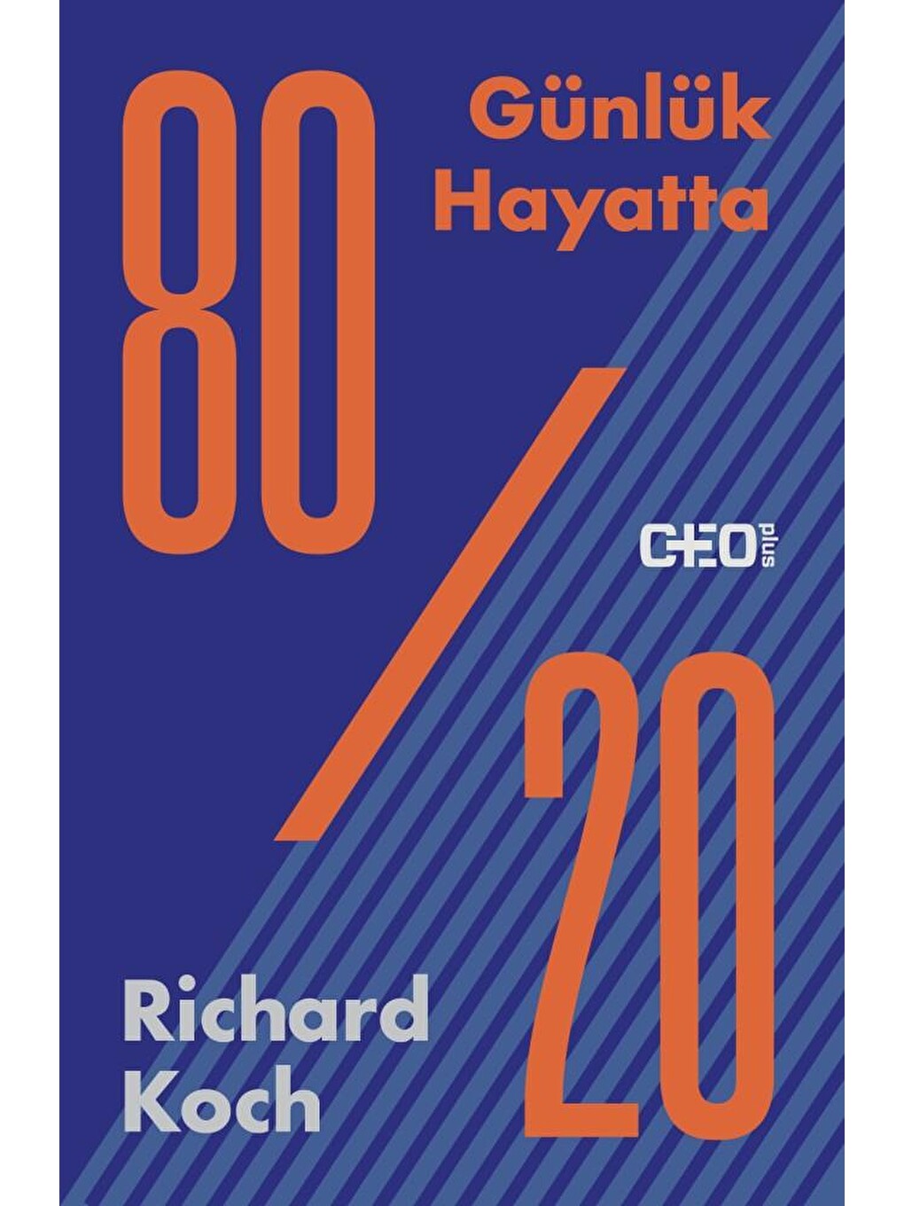 Günlük Hayatta 80/20 - Richard Koch