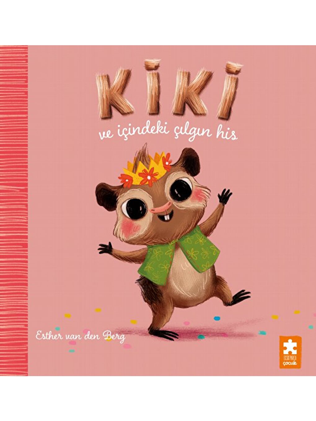 Kiki ve İçindeki Çılgın His