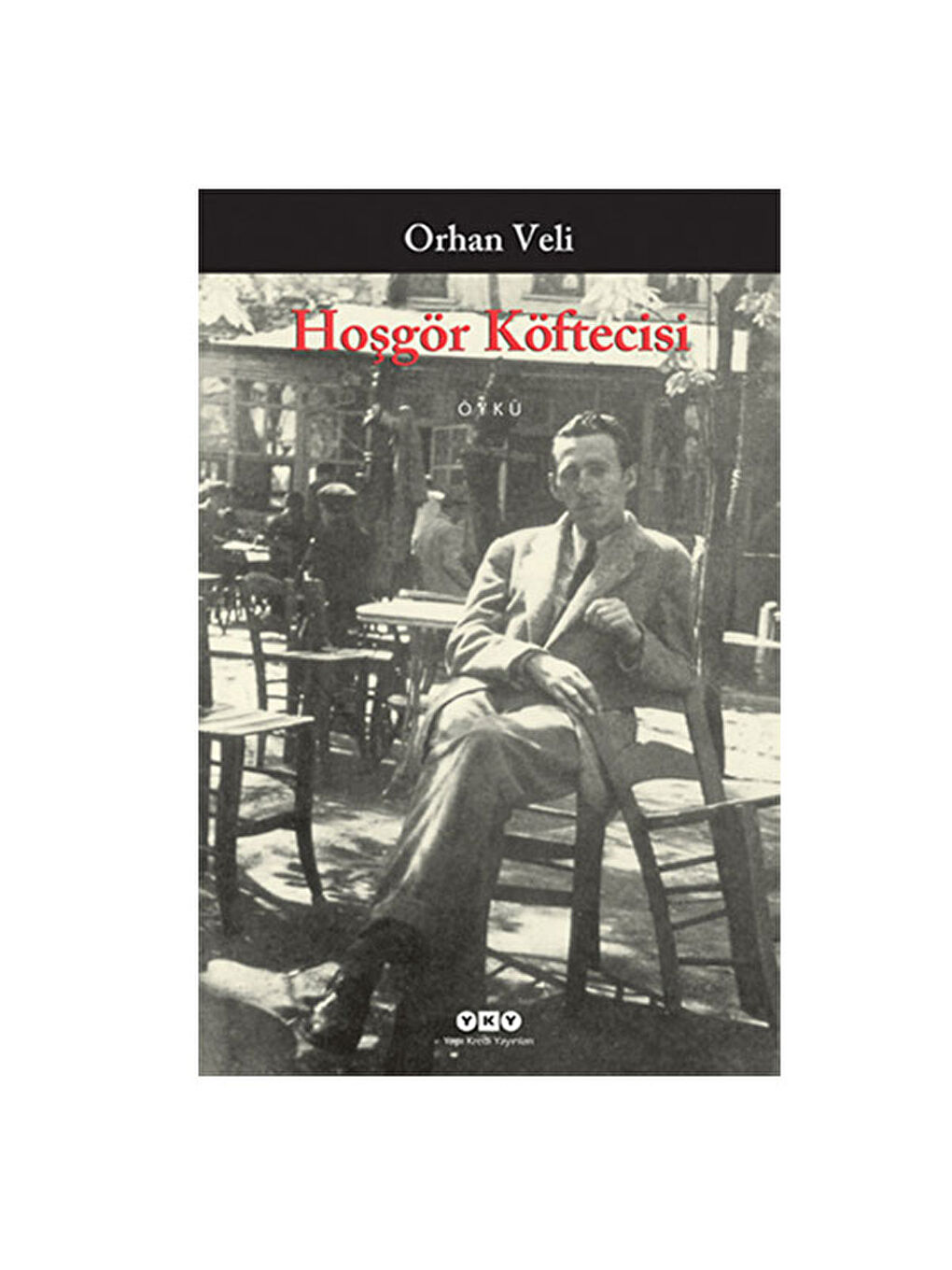 Hoşgör Köftecisi Orhan Veli Yapı Kredi YayınlarıRenk: RENKSİZ