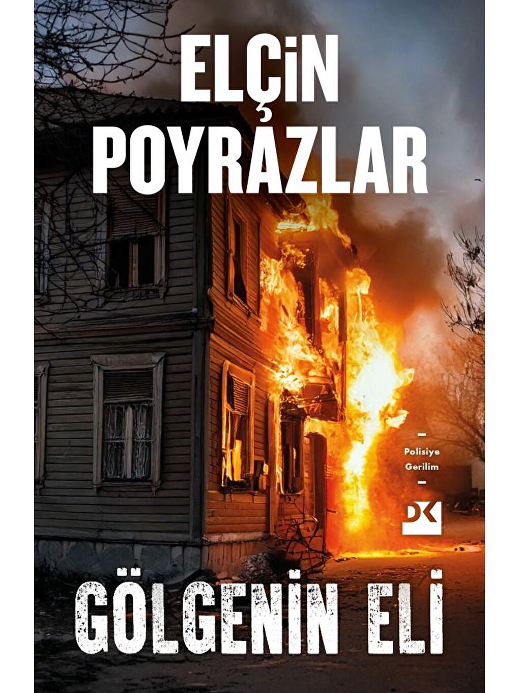 Gölgenin Eli - Elçin Poyrazlar