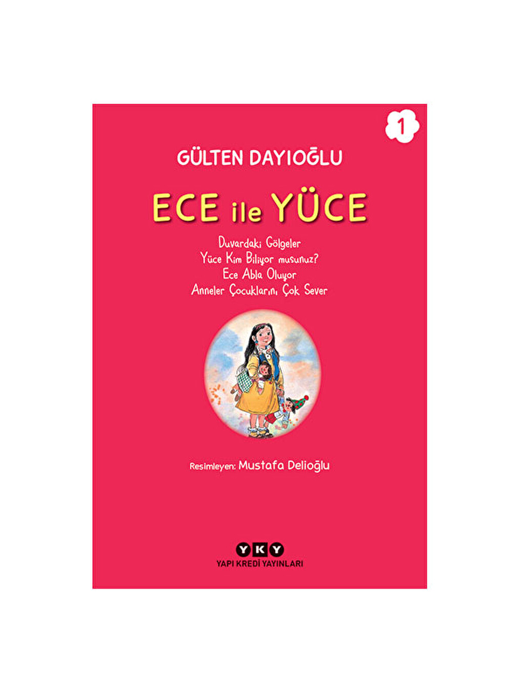 Ece İle Yüce Cilt 1 Gülten Dayıoğlu