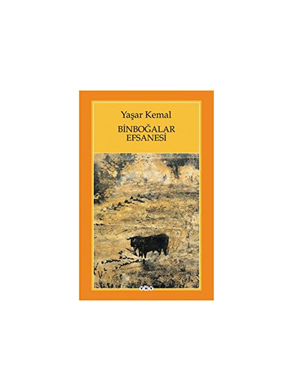 Binboğalar Efsanesi Yaşar Kemal Yapı Kredi YayRenk: RENKSİZ