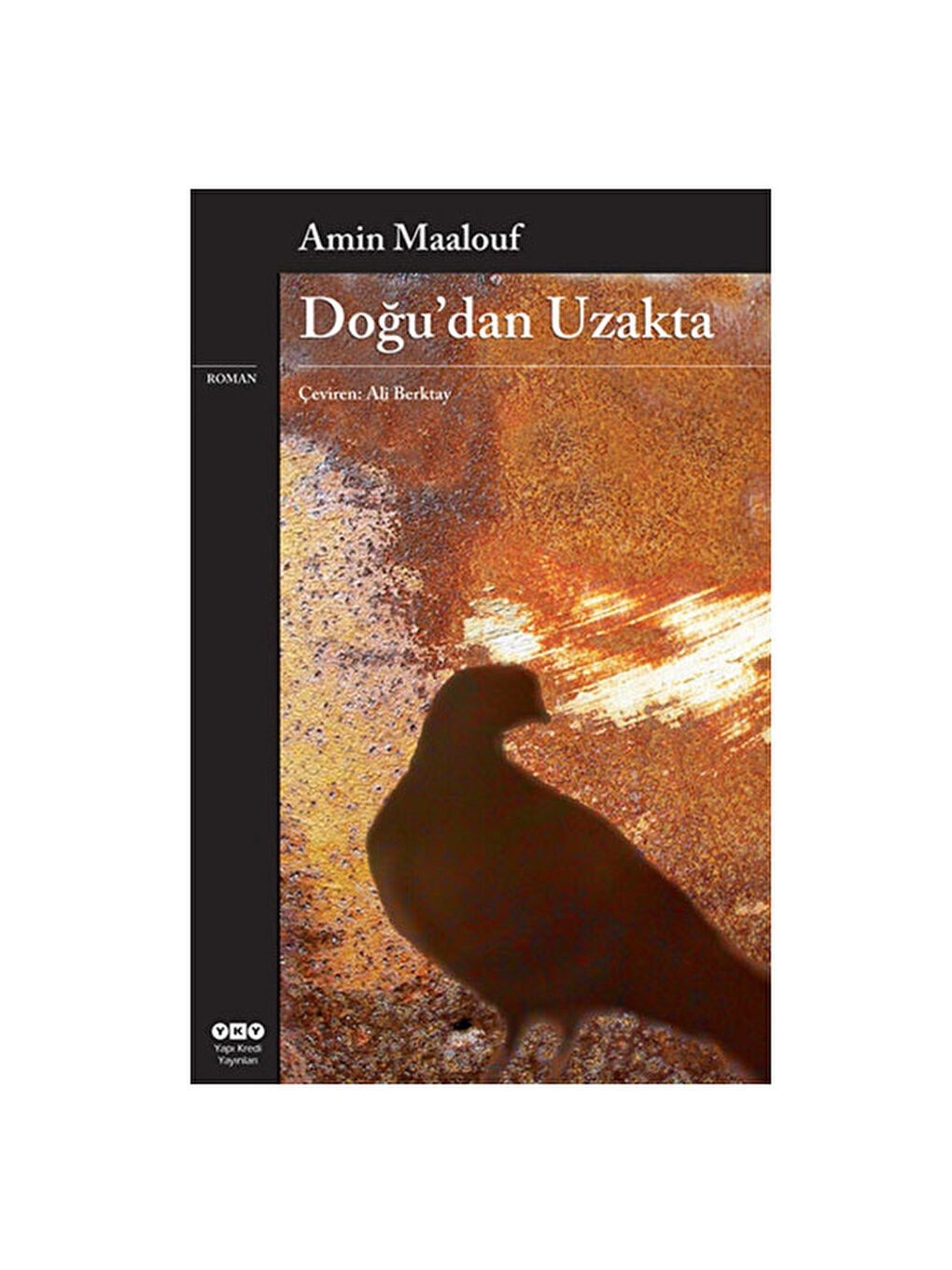 Doğudan Uzakta Amin Maalouf Yapı Kredi YayRenk: RENKSİZ