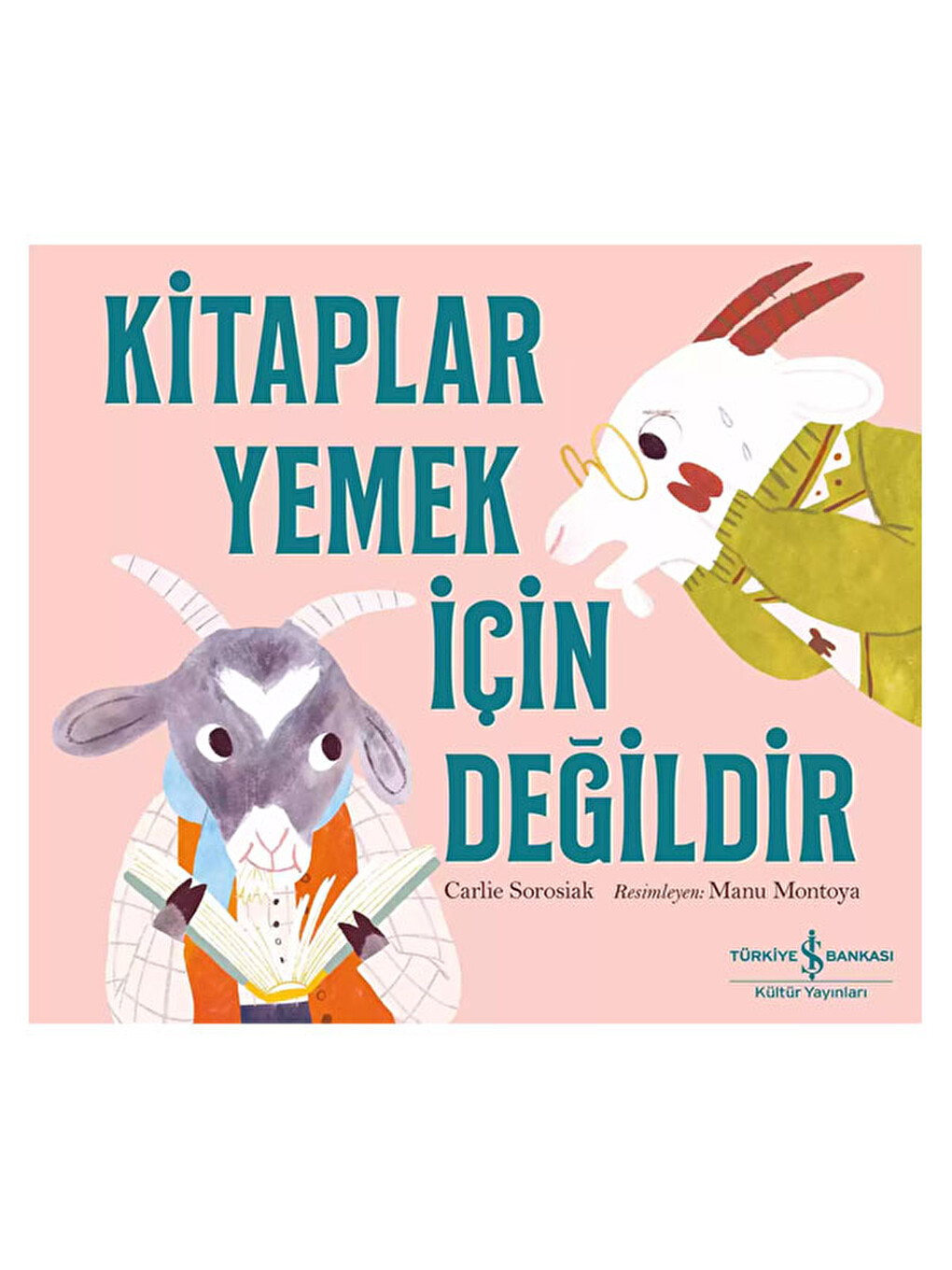 Kitaplar Yemek İçin Değildir Carlie Sorasiak