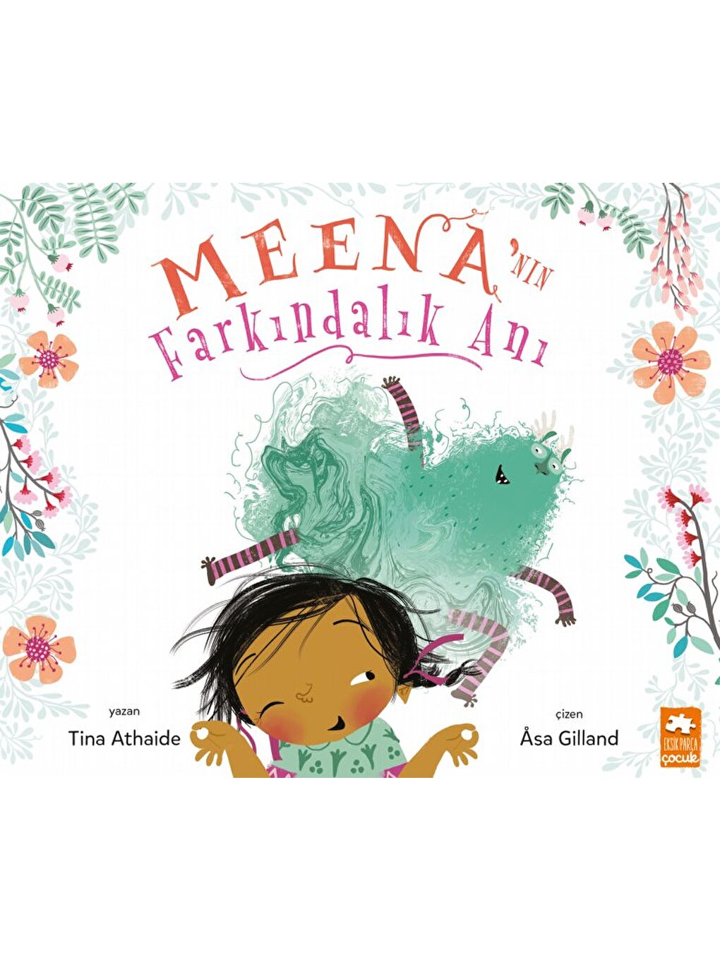 Meena’nın Farkındalık Anı