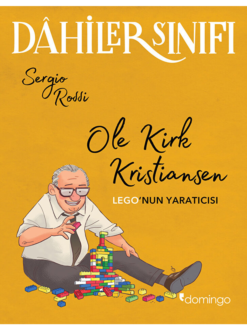 Domingo Yayınevi Dahiler Sınıfı – Ole Kirk Kristiansen: LEGO’nun Yaratıcısı