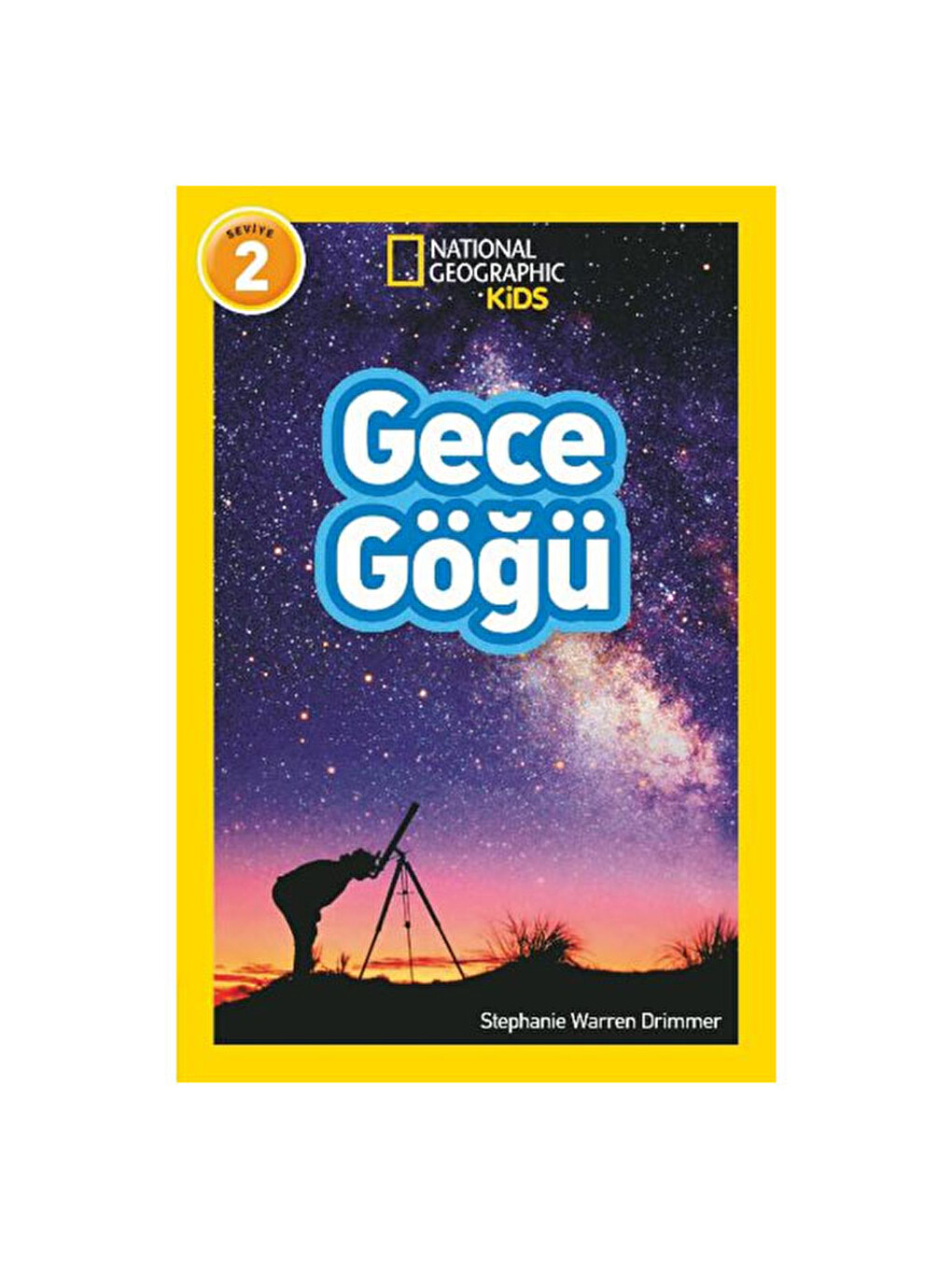 National Geographic Kids Gece Göğü Stephanie Warren Drimmer