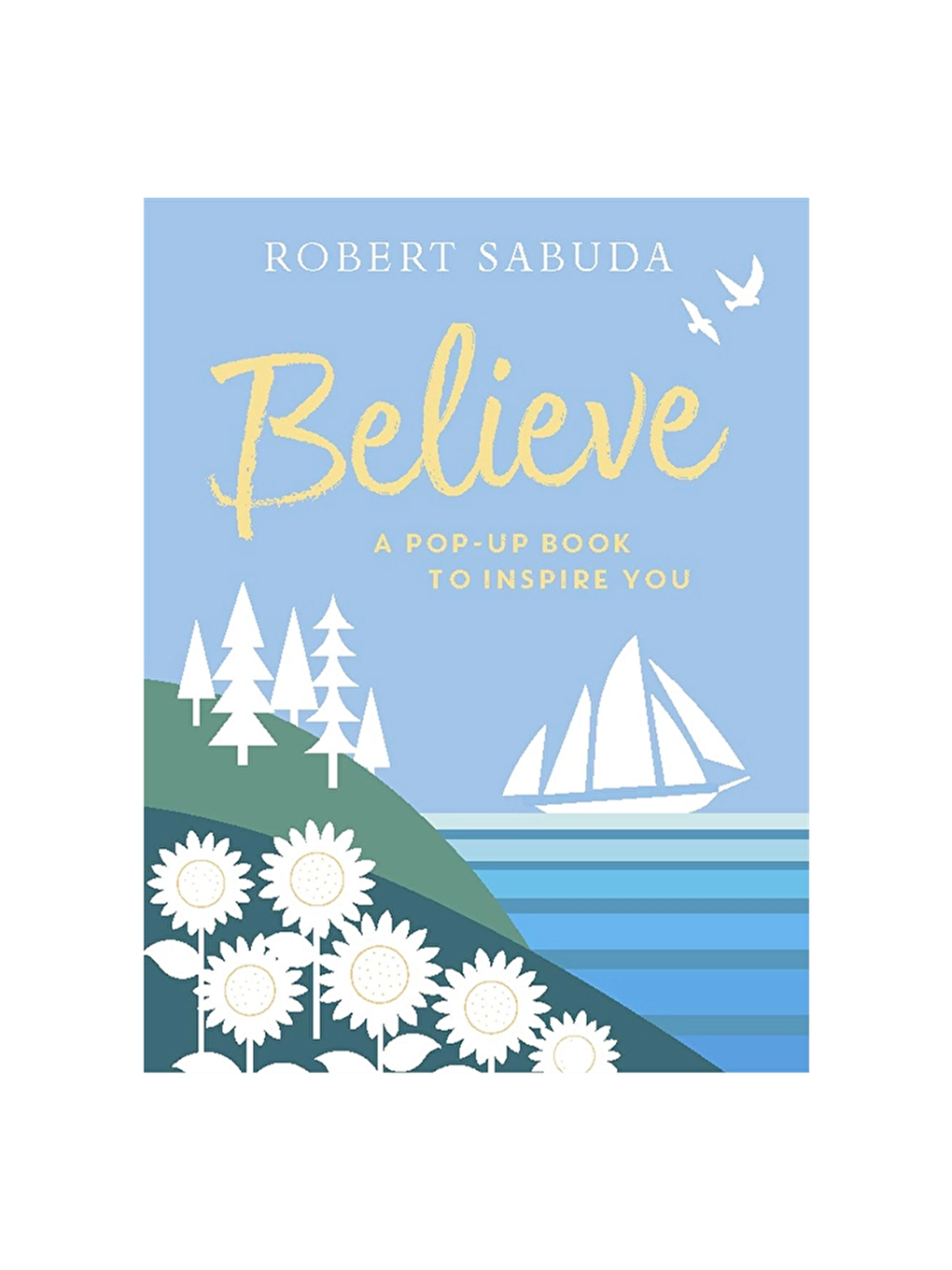 A Pop-Up Book to Inspire You - Believe-1