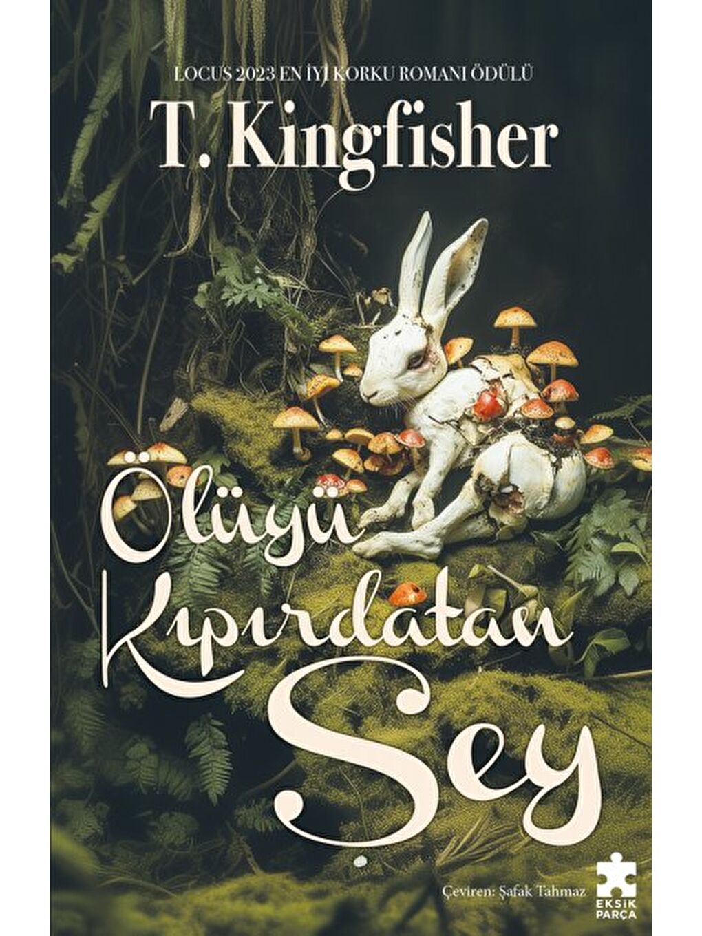 Ölüyü Kıpırdatan Şey