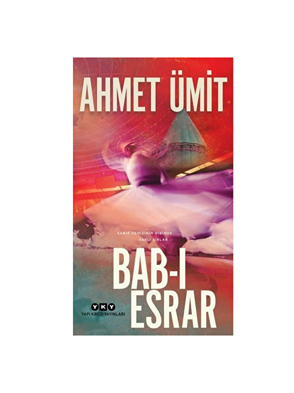 Babı Esrar Ahmet Ümit Yapı Kredi YayınlarıRenk: RENKSİZ