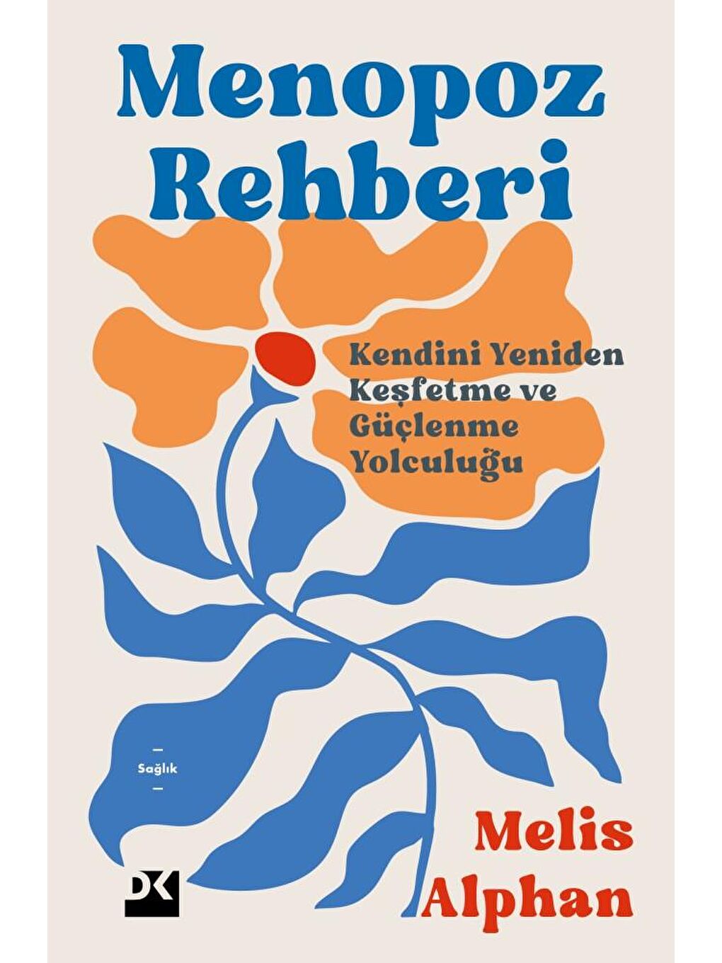 Menopoz Rehberi - Melis Alphan