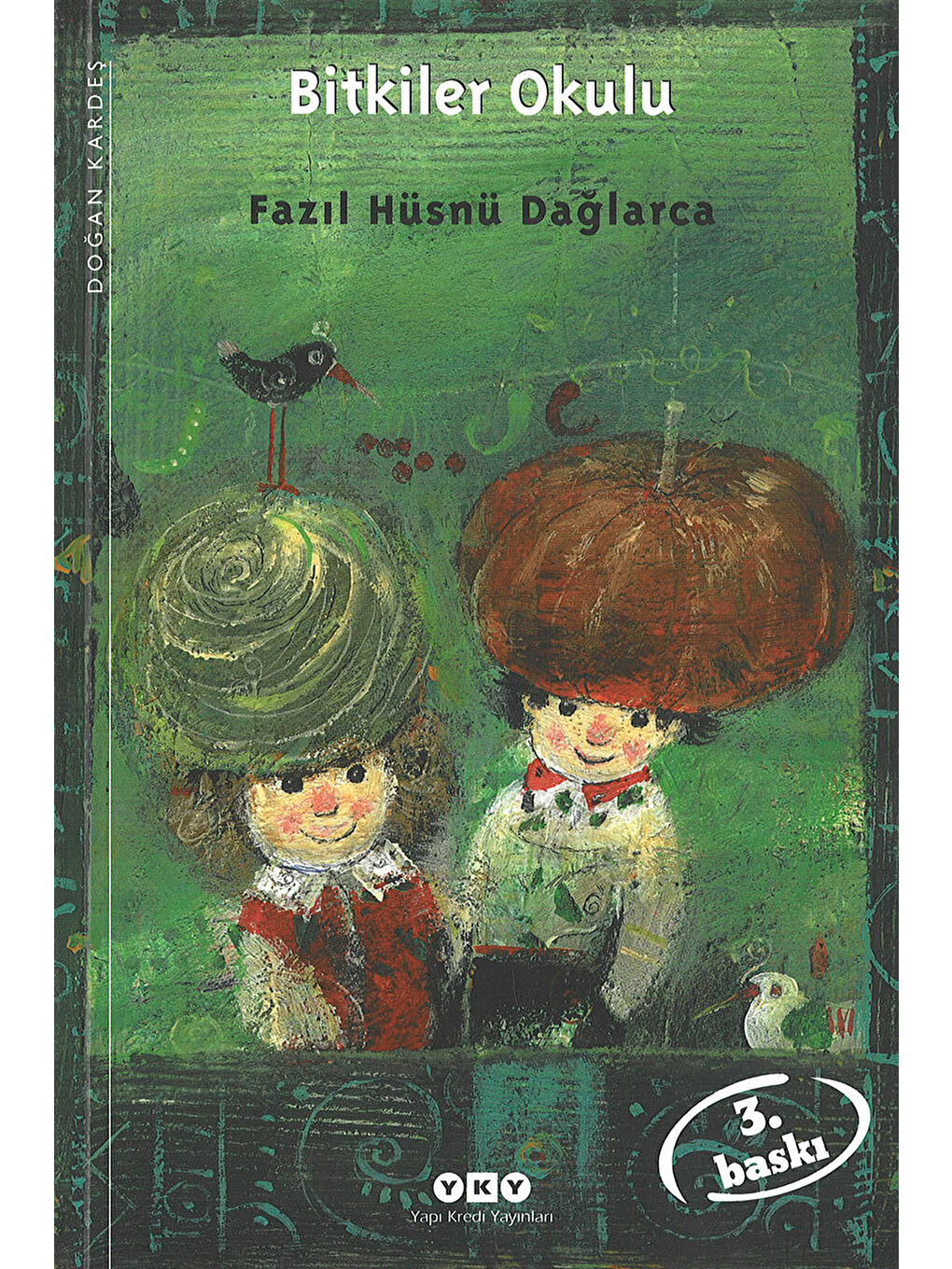 Bitkiler Okulu Fazıl Hüsnü Dağlarca Yapı Kredi YayınlarıRenk: RENKSİZ