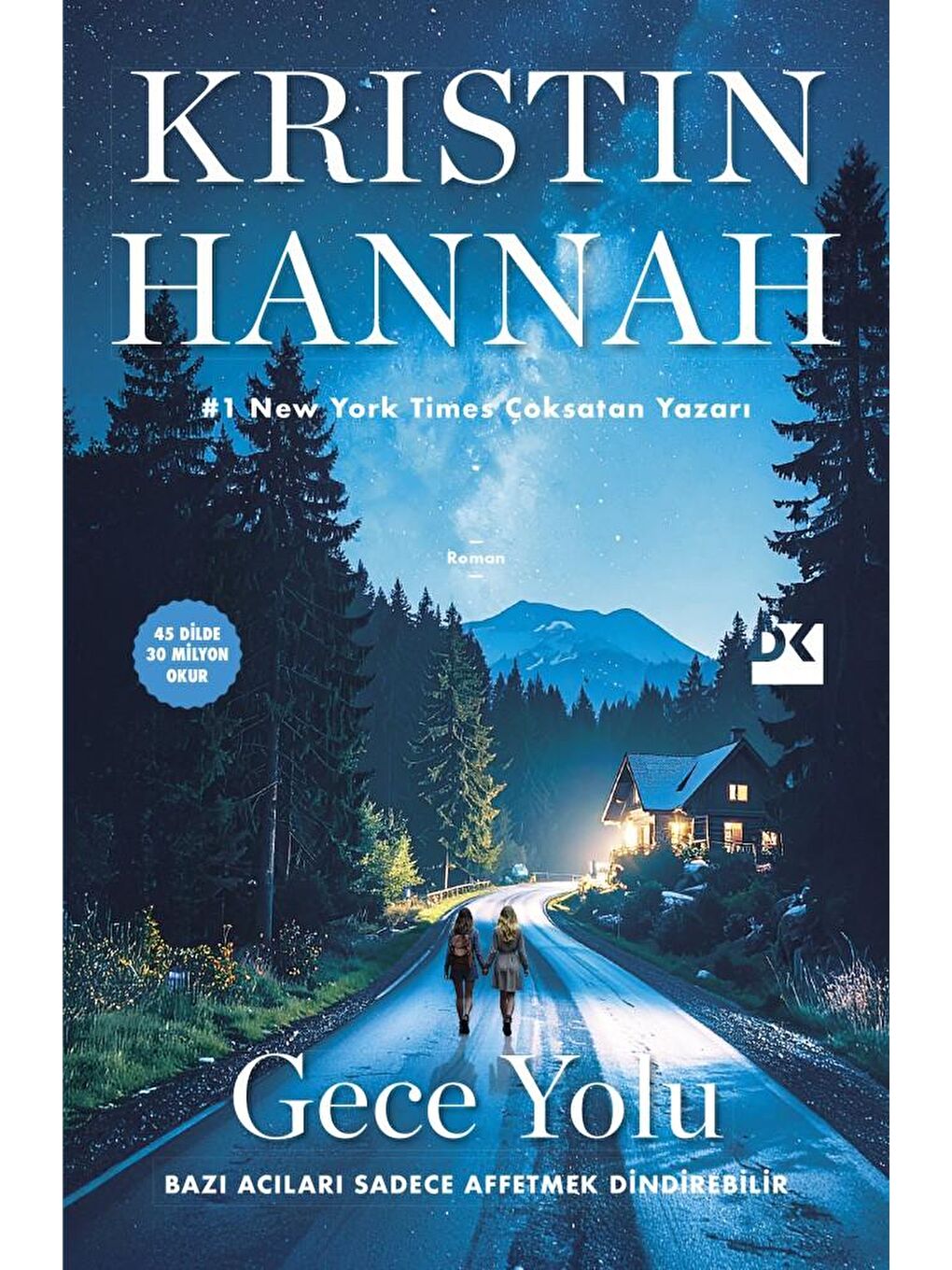 Gece Yolu - Kristin Hannah