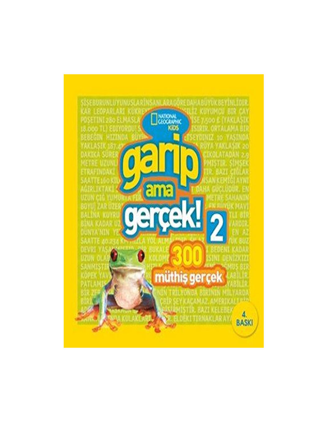National Geographic Kids Garip Ama Gerçek 2 Komisyon