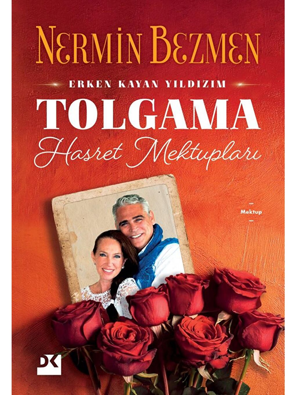 Doğan Kitap Erken Kayan Yıldızım Tolgama Hasret Mektupları - Nermin Bezmen