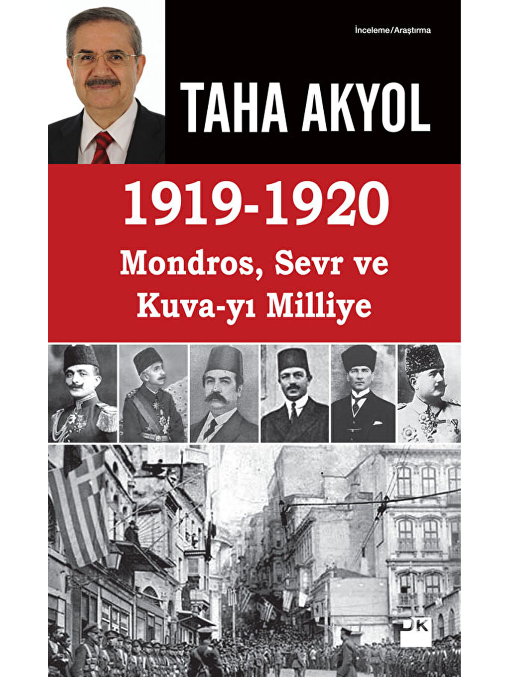 Doğan Kitap 1919 - 1920 Mondros, Sevr Ve Kuva-Yı Milliye - Taha Akyol