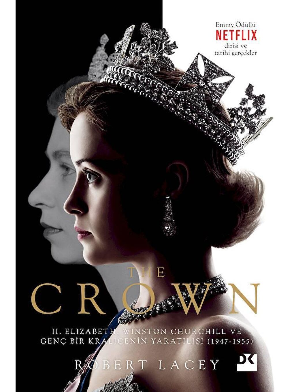 Doğan Kitap The Crown - Robert Lacey