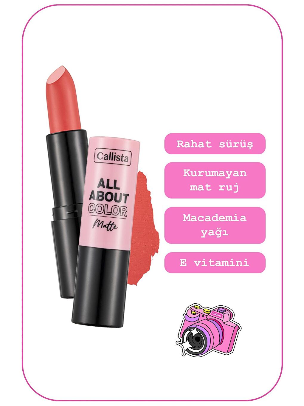 Callista Pembe All About Color Matte Lipstick Mat Görünümlü Ruj 514 Sunset Bliss - Pembe - 1