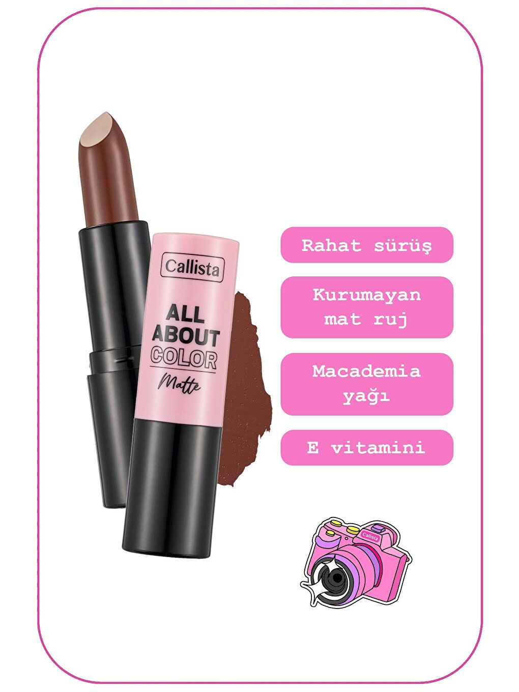 Callista Kahverengi All About Color Matte Lipstick Mat Görünümlü Ruj 513 Hot Cocoa - Kahverengi - 1