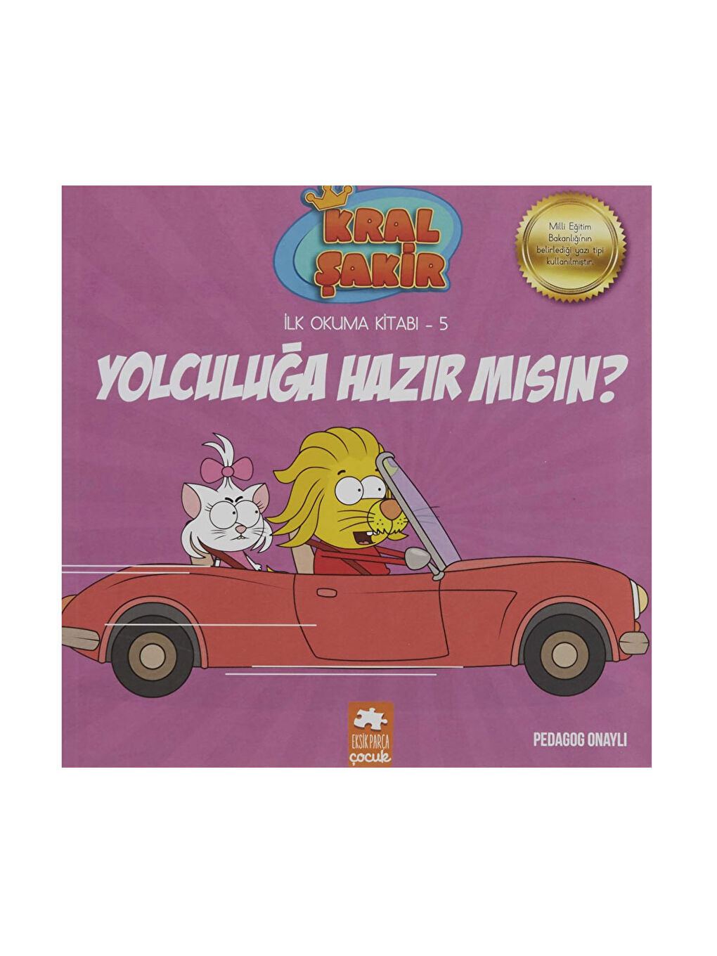 Kral Şakir İlk Okuma Kitabı 5 Yolculuğa Hazır Mısın Varol Y.