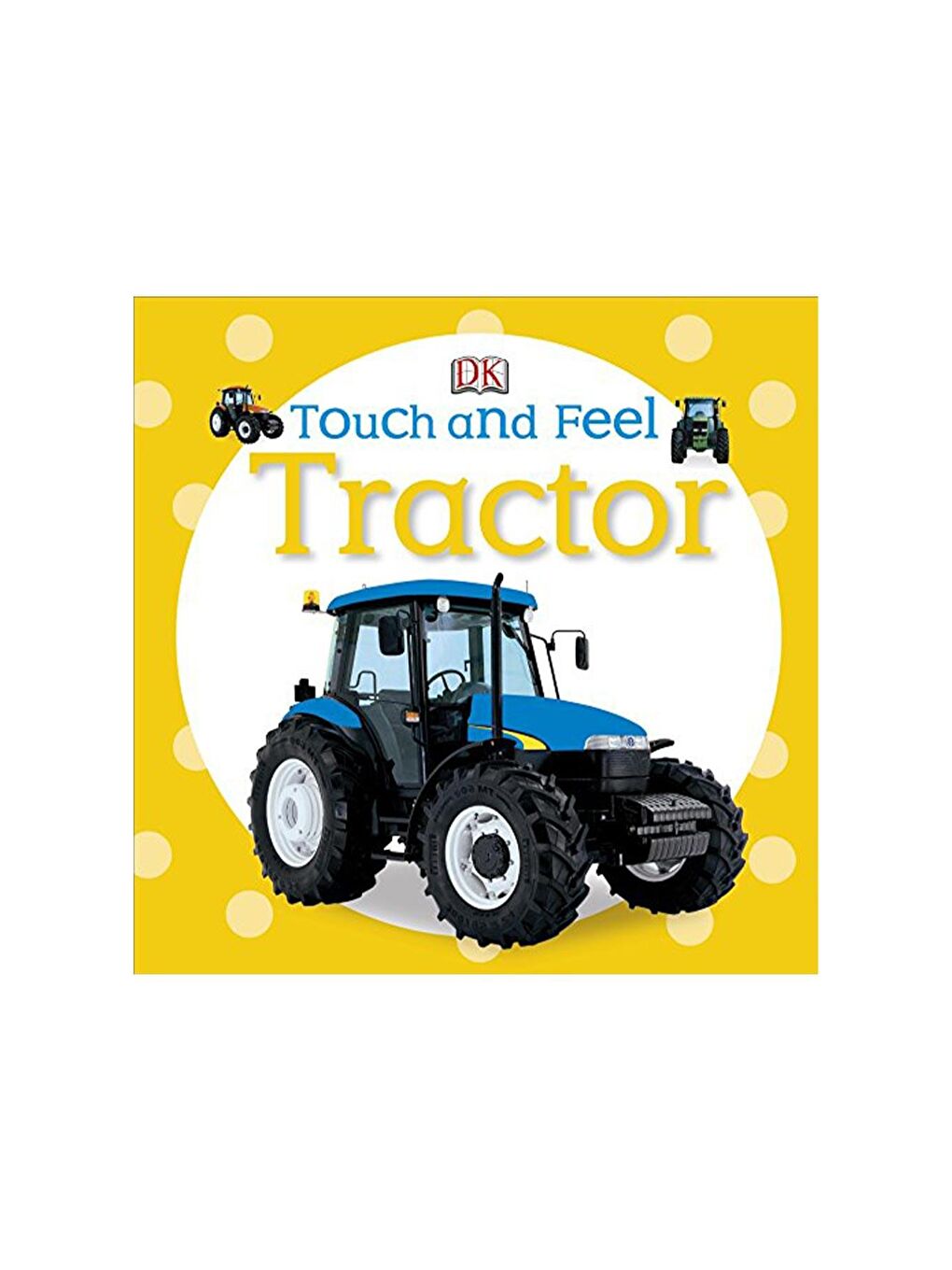 DK Yayıncılık Touch And Feel Tractor