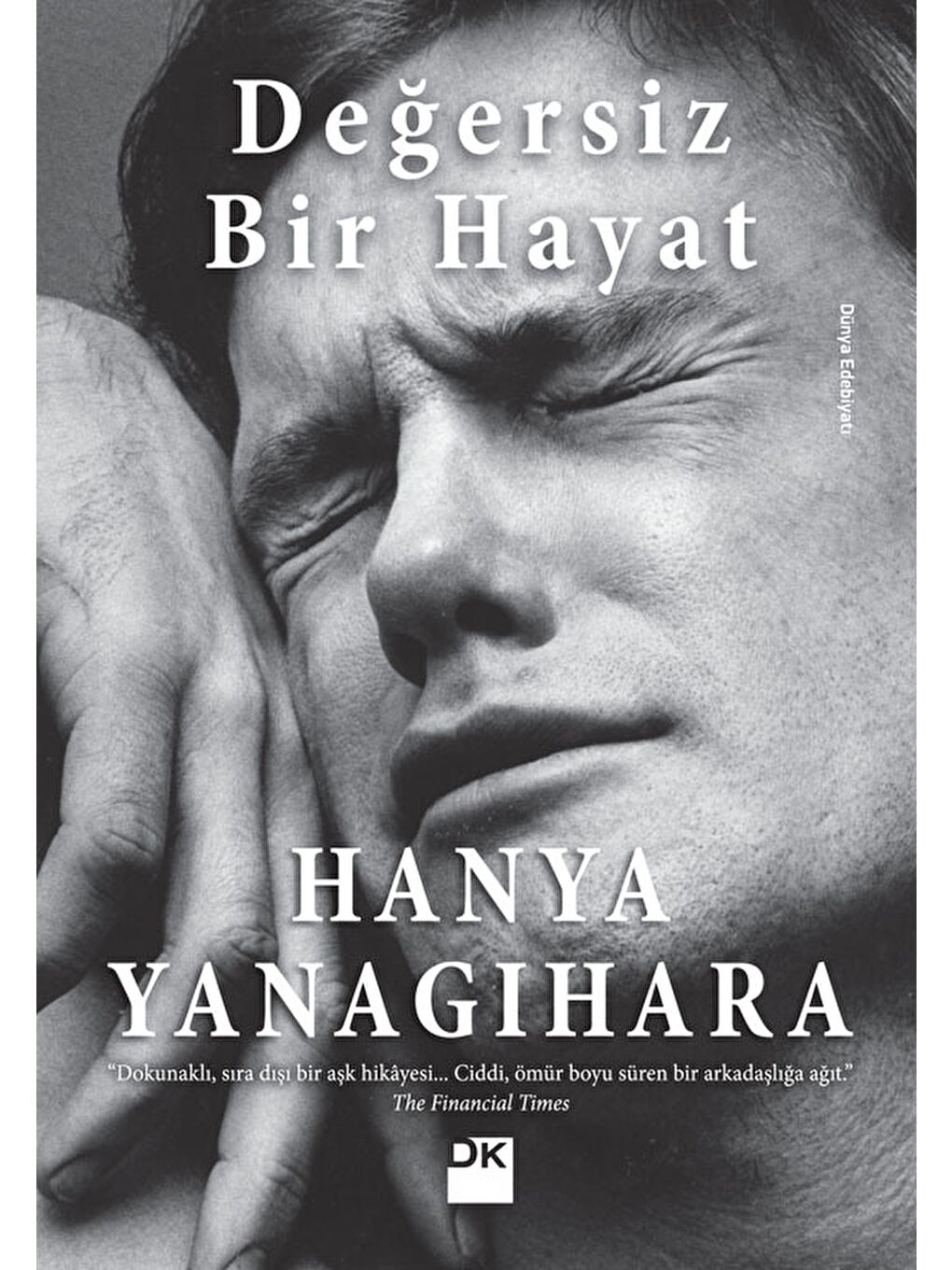 Doğan Kitap Beyaz Değersiz Bir Hayat - Hanya Yanagihara