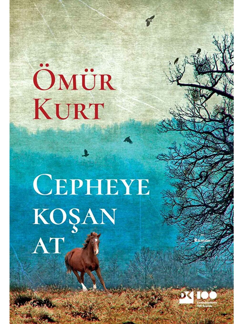 Doğan Kitap Beyaz Cepheye Koşan At - Ömür Kurt