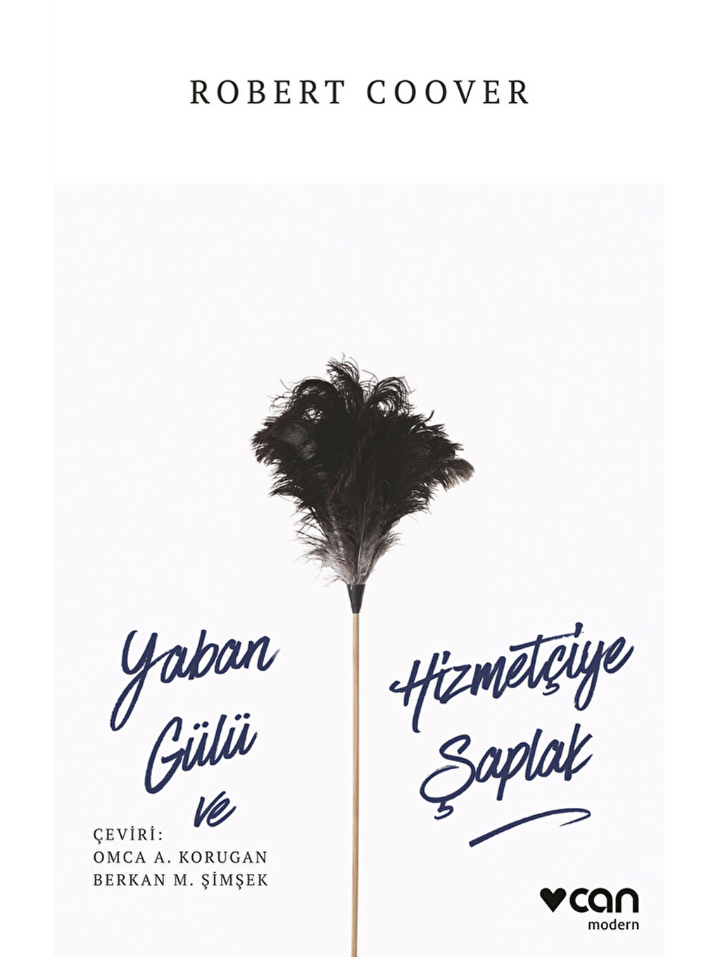 Yaban Gülü ve Hizmetçiye Şaplak