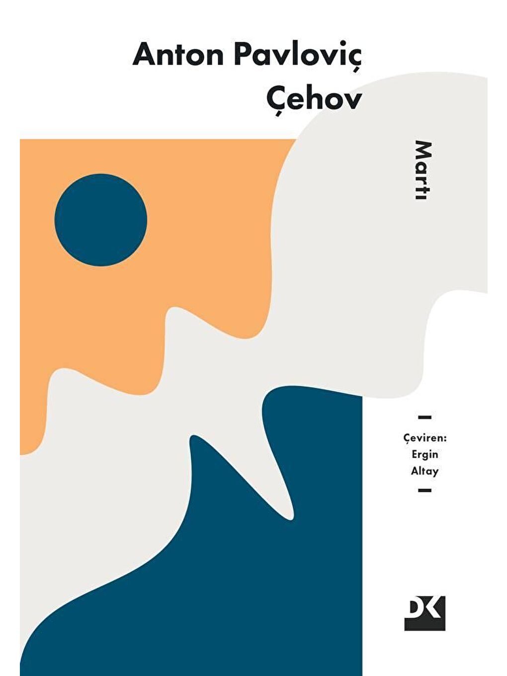 Martı - Anton Pavloviç Çehov