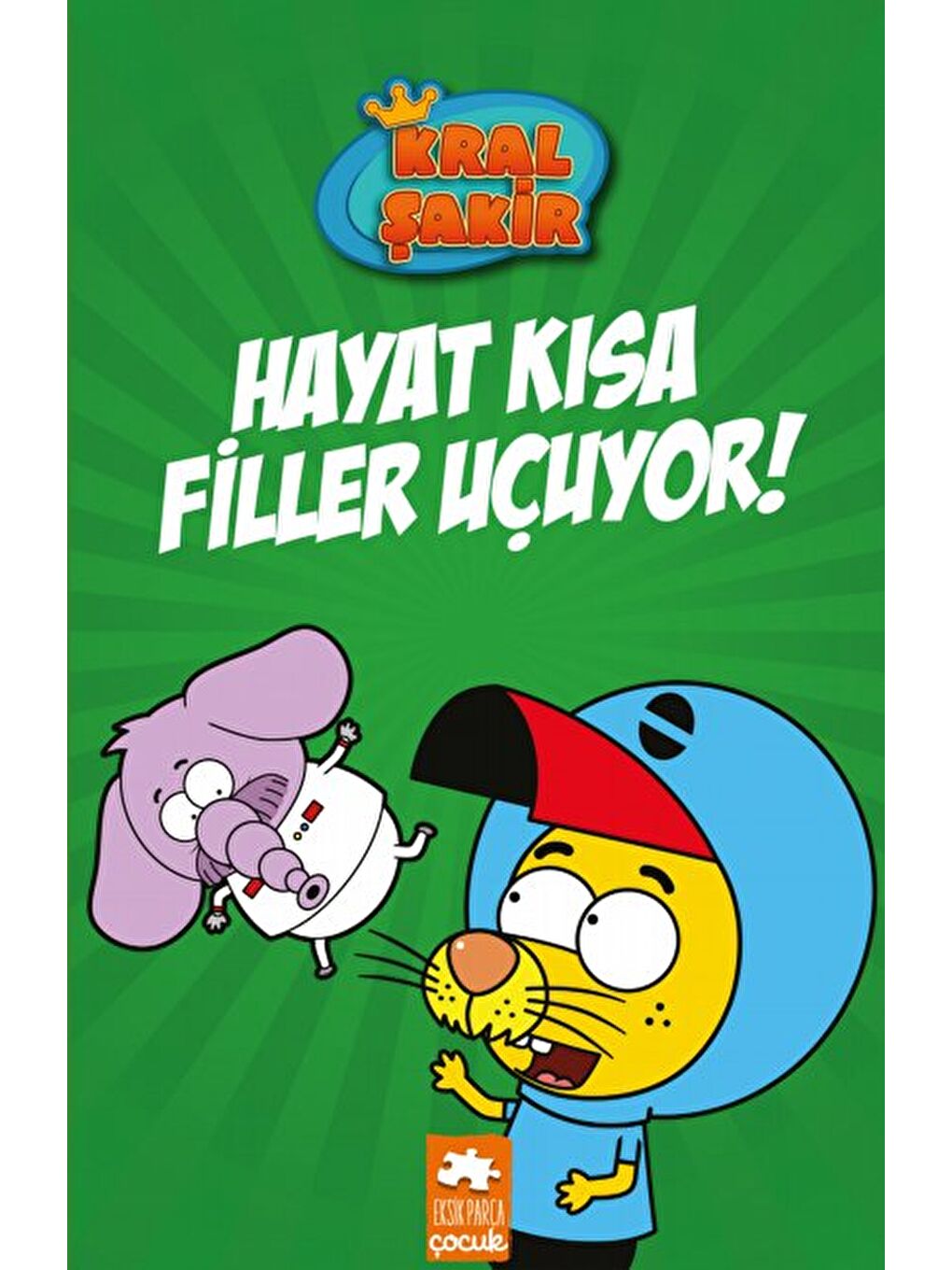 Kral Şakir 4 - Hayat Kısa Filler Uçuyor