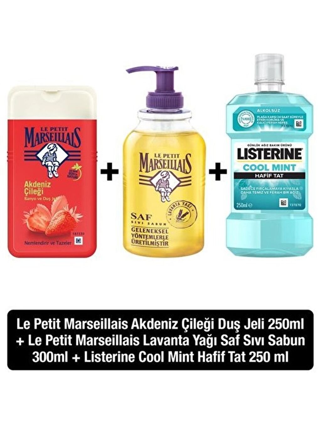 Le Petit Marseillais Renksiz Çilek Duş Jeli + Lavanta Saf Sıvı Sabun + Listerine Cool Mint Hafif Tat 250 ml