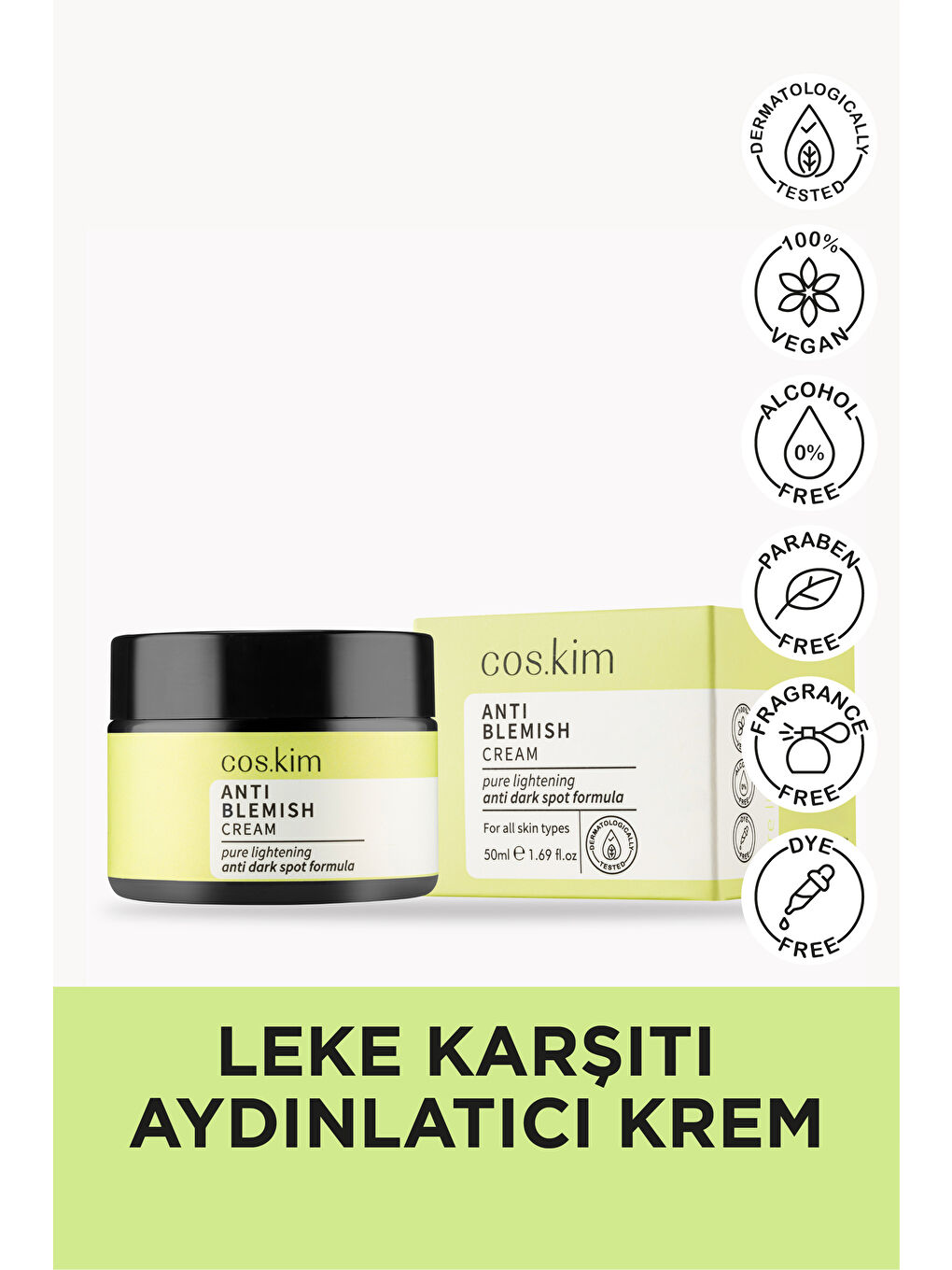 cos.kim Renksiz Leke Karşıtı Ve Gözenek Sıkılaştırıcı Aydınlatıcı Krem | Anti-blemish Whitening Cream 50ml