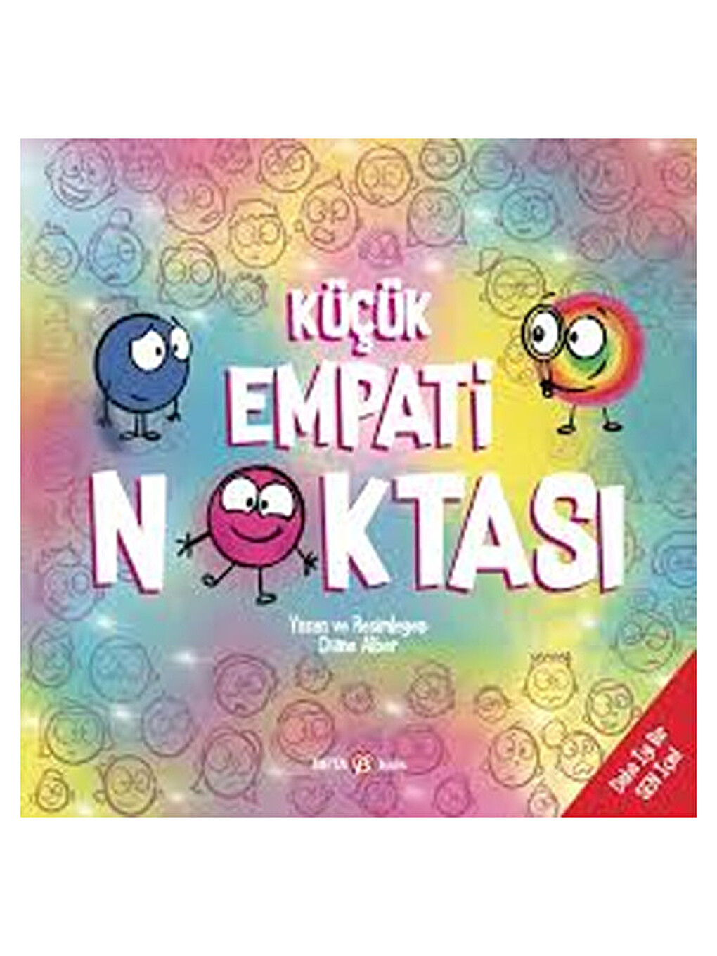 Küçük Empati Noktası Daha İyi Bir Sen İçin Diane Alber