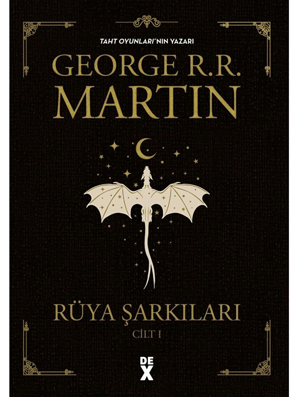 Rüya Şarkıları Cilt 1 - George R. R. Martin