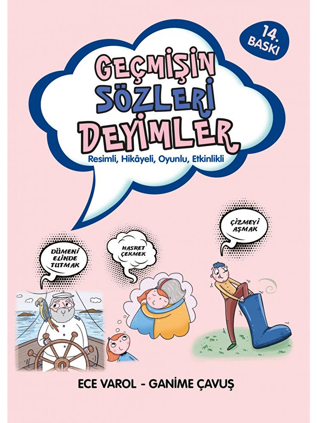 Doğan Çocuk Beyaz Geçmişin Sözleri Deyimler - Ece Varol