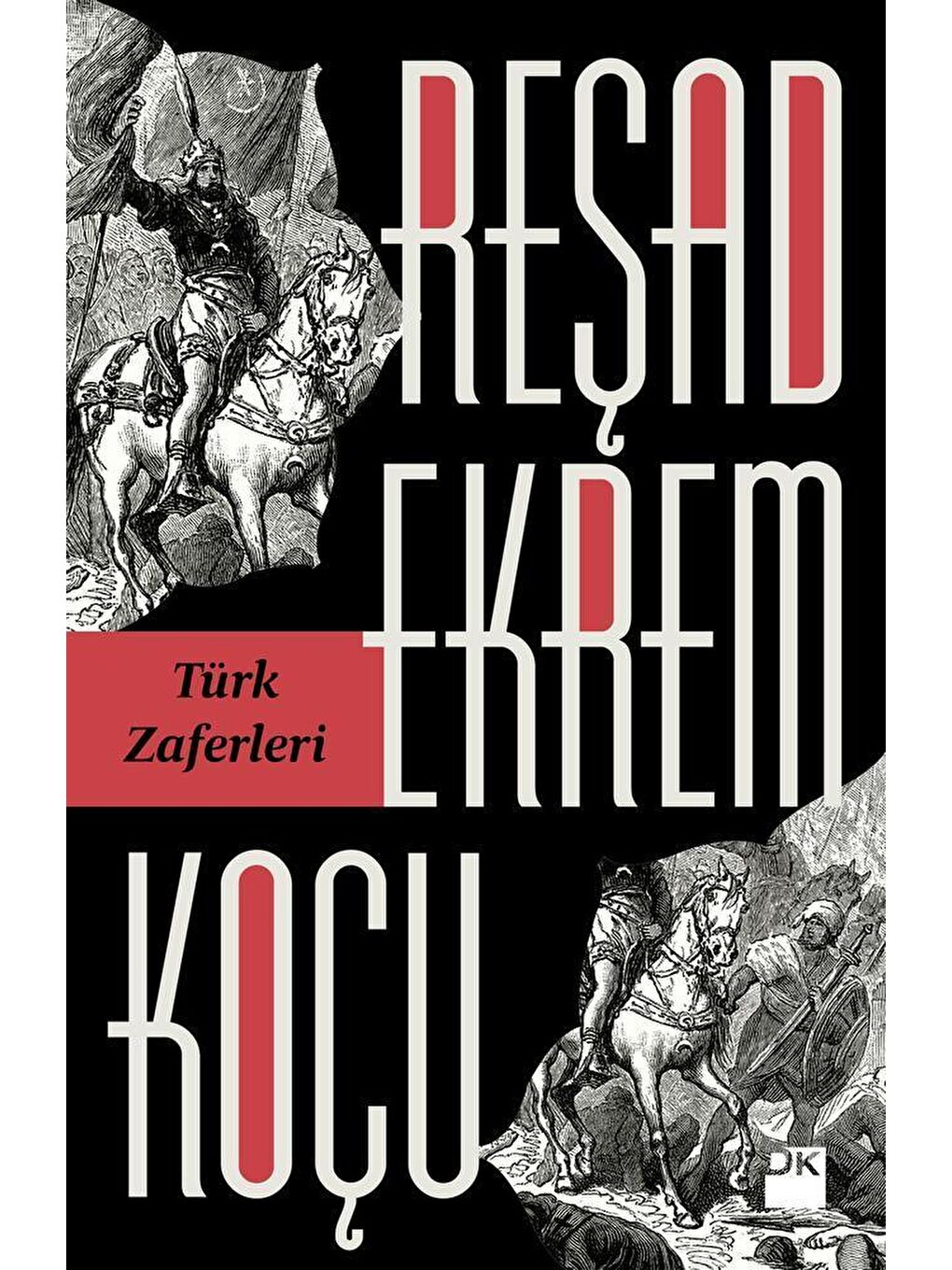 Doğan Kitap Beyaz Türk Zaferleri - Reşad Ekrem Koçu