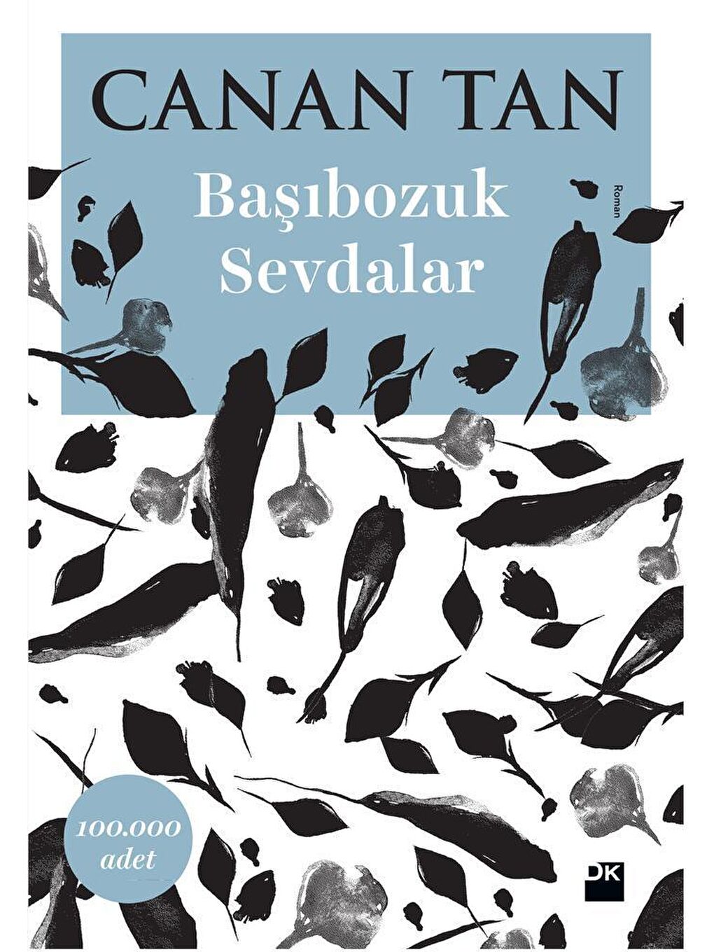 Doğan Kitap Başıbozuk Sevdalar - Canan Tan