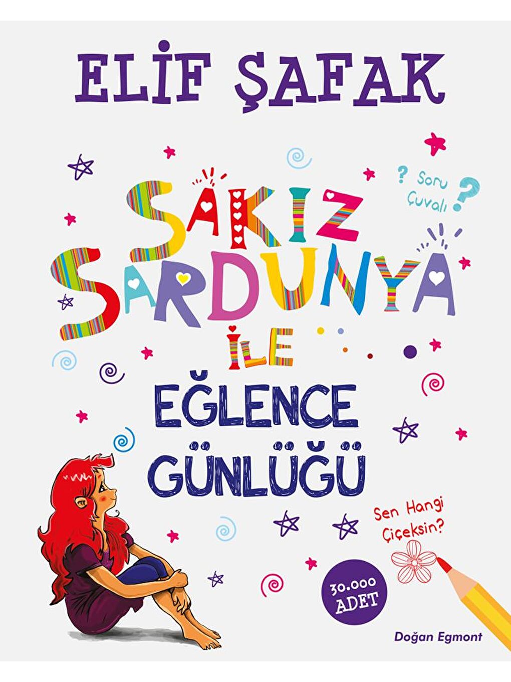 Doğan Çocuk Beyaz Sakiz Sardunya İle Eğlence Günlüğü - Elif Şafak