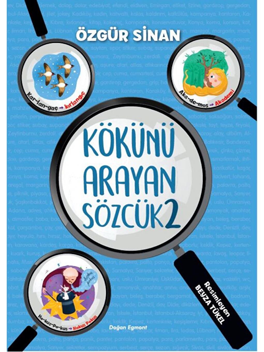 Doğan Çocuk Beyaz Kökünü Arayan Sözcük 2 - Gökçen Hazen