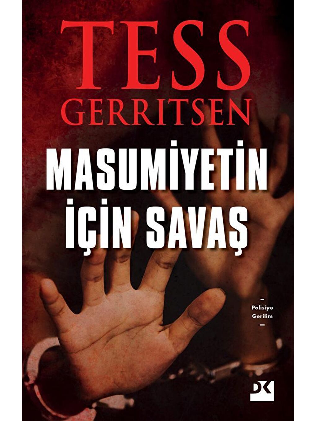 Doğan Kitap Beyaz Masumiyetin İçin Savaş - Tess Gerritsen