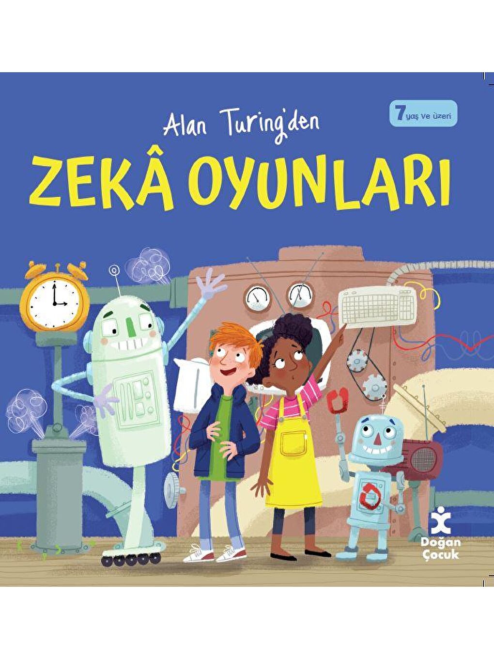 Doğan Çocuk Alan Turing'den Zeka Oyunları - Alan Turing