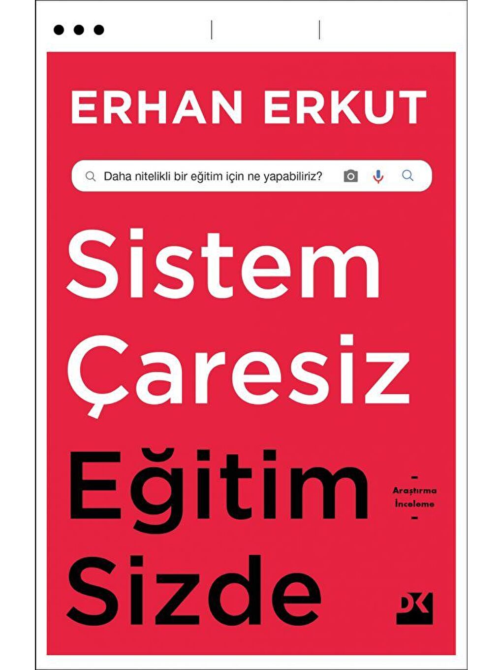 Doğan Kitap Beyaz Sistem Çaresiz Eğitim Sizde - Erhan Erkut