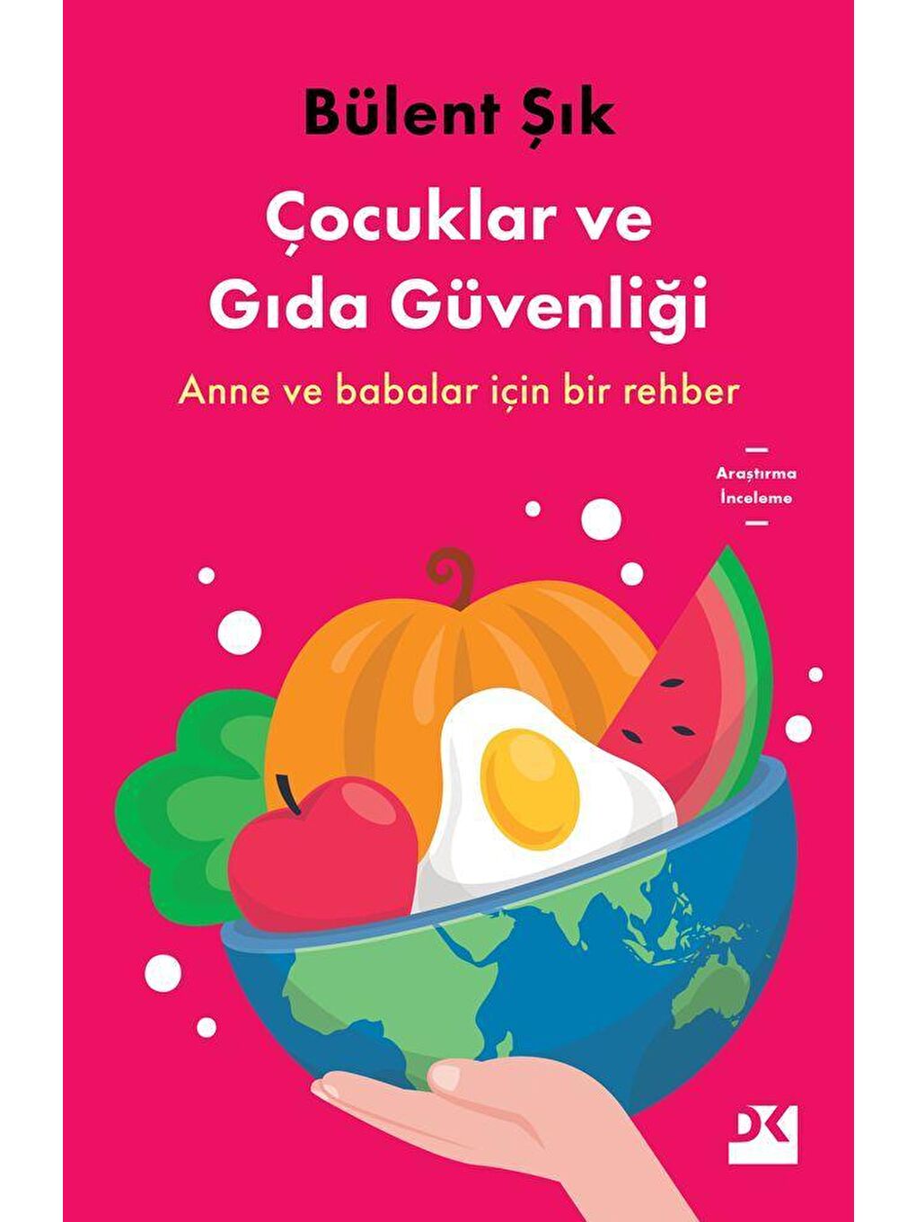 Doğan Kitap Çocuklar Ve Gıda Güvenliği - Bülent Şık